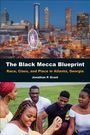 "The Black Mecca Blueprint: Race, Class, and Place in Atlanta, Georgia, Jonathan P. Grant." Oben Skyline, unten Gruppe im Park.