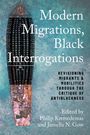 : Modern Migrations, Black Interrogations, Buch