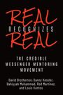REAL RECOGNIZES REAL. THE CREDIBLE MESSENGER MENTORING MOVEMENT. Autoren: David Brotherton, Danny Kessler und andere.