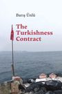 Baris Ünlü: The Turkishness Contract, Buch