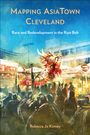 Rebecca Jo Kinney: Mapping Asiatown Cleveland, Buch