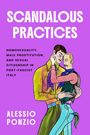 „SCANDALOUS PRACTICES: Homosexuality, Male Prostitution, and Sexual Citizenship in Post-Fascist Italy“ von Alessio Ponzio. Zwei stilisierte Männer umarmen sich auf lila Hintergrund.
