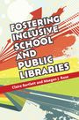 Claire Bartlett: Bartlett, C: Fostering Inclusive School and Public Libraries, Buch