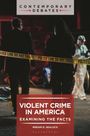 Miriam D Sealock: Violent Crime in America, Buch