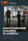 Robert G Hasson: Unaccompanied Children in America, Buch