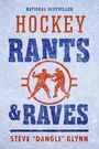 Steve Dangle Glynn: Hockey Rants and Raves, Buch