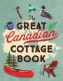 Collins Canada: The Great Canadian Cottage Book, Buch