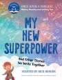 Rick Benger: My New Superpower and Other Stories We Write Together, Buch