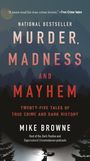 Mike Browne: Murder, Madness & Mayhem, Buch