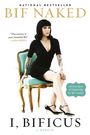 Bif Naked: I, Bificus, Buch