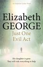 Elizabeth George: Just One Evil Act, Buch