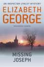 Elizabeth George: Missing Joseph, Buch