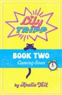 Text: "Lily Tripp", "Book Two", "Coming Soon", "by Amelia Tait". Illustration: Katze schaut über blauen Streifen, Wecker darunter.