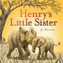 Jo Weaver: Henry's Little Sister, Buch