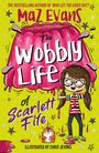 Maz Evans: The Wobbly Life of Scarlett Fife, Buch