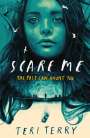 Teri Terry: Scare Me, Buch