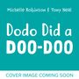 Michelle Robinson: Dodo Did a Doo-Doo, Buch