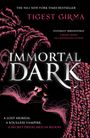 Tigest Girma: Immortal Dark Trilogy: Immortal Dark, Buch