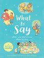 Davina Bell: What to Say When You Don't Know What to Say, Buch