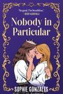 Sophie Gonzales: Nobody in Particular, Buch