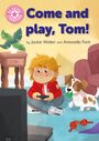 Jackie Walter: Reading Champion: Come and Play, Tom!, Buch