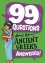 Annabel Stones: 99 Questions About: The Ancient Greeks, Buch