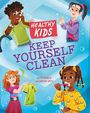 Kate Purdie: Healthy Kids: Keep Yourself Clean, Buch