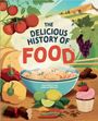 Clive Gifford: The Delicious History of Food, Buch