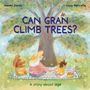 Text: "Can Gran Climb Trees? A story about age." Illustration: Oma und Kind sitzen auf einer Decke im Grünen, mit einem Korb und Eichhörnchen.