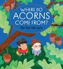 "Where Do Acorns Come From? The Tree Life Cycle." Illustration: Zwei Kinder schauen nach oben, umgeben von Eichenblättern und Eicheln.