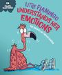 Sue Graves: Health Matters: Little Flamingo Understands Her Emotions, Buch