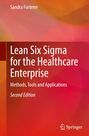 Autor: Sandra Furterer. Titel: Lean Six Sigma for the Healthcare Enterprise. Zweite Ausgabe. Hintergrund in Rot-Orangetönen.