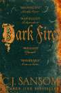 C. J. Sansom: Dark Fire, Buch