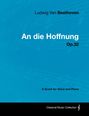 Ludwig van Beethoven: Ludwig Van Beethoven - An Die Hoffnung - Op.32 - A Score for Voice and Piano, Buch