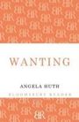 Angela Huth: Wanting, Buch