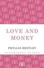 Phyllis Bentley: Love and Money, Buch