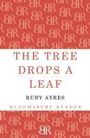 Ruby M. Ayres: The Tree Drops a Leaf, Buch