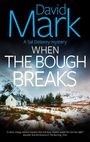 David Mark: When the Bough Breaks, Buch