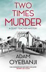 Adam Oyebanji: Two Times Murder, Buch