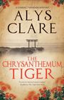 Alys Clare: The Chrysanthemum Tiger, Buch