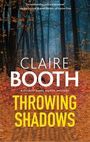 Claire Booth: Throwing Shadows, Buch