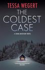 Tessa Wegert: The Coldest Case, Buch