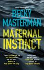 Becky Masterman: Maternal Instinct, Buch
