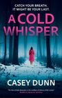Casey Dunn: A Cold Whisper, Buch