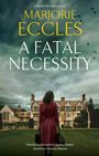 Marjorie Eccles: A Fatal Necessity, Buch