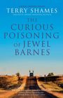 Text: "Terry Shames. The Curious Poisoning of Jewel Barnes. May be the best regional crime series around today."

Untere Hälfte: Eine Landstraße, bewachsen mit Gras, führt in Richtung eines Horizonts mit blauem Himmel.