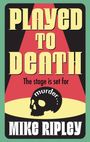 Mike Ripley: Played to Death, Buch