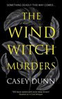 Casey Dunn: The Wind Witch Murders, Buch