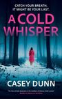 Casey Dunn: A Cold Whisper, Buch