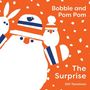 Oili Tanninen: Bobble and Pom Pom: The Surprise, Buch